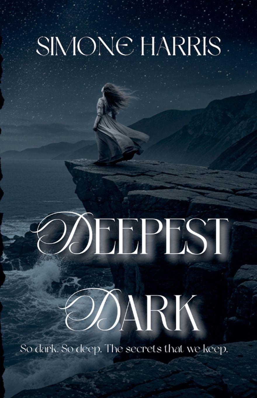 Kniha Deepest Dark - So dark, so deep; The secrets that we keep. 