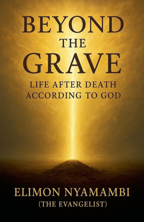 Kniha Beyond the Grave Elimon Nyamambi