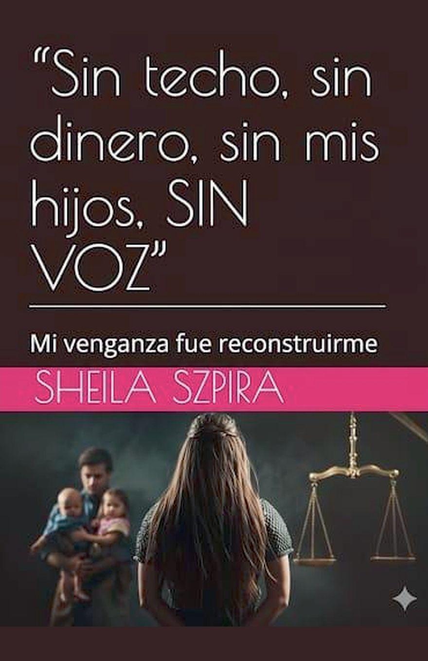 Knjiga "Sin techo, sin dinero, sin mis hijos, SIN VOZ" 
