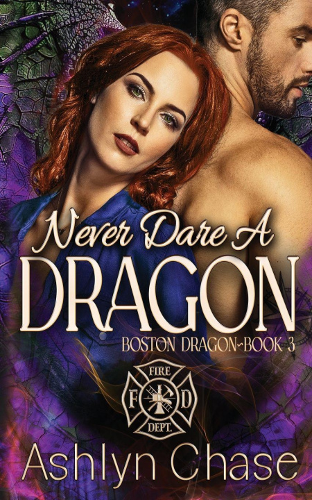 Kniha Never Dare a Dragon Ashlyn Chase
