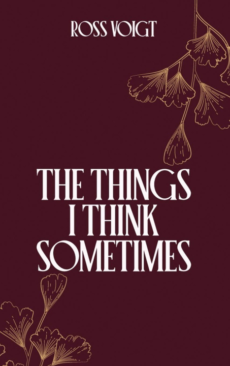 Kniha The Things I Think Sometimes 