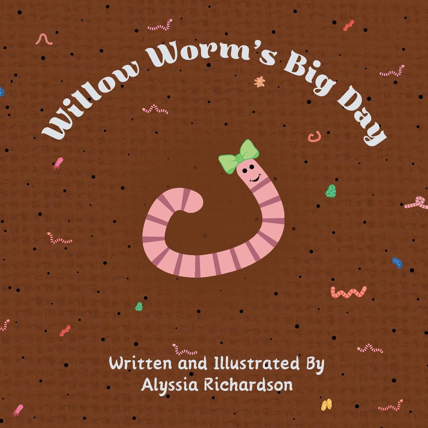 Kniha Willow Worm's Big Day 