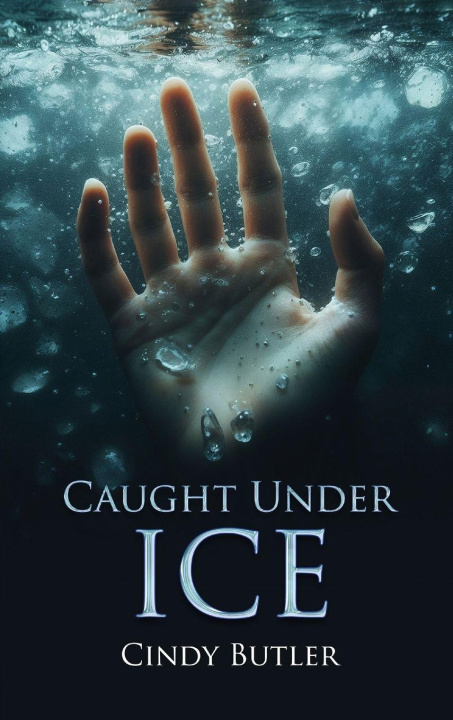 Kniha Caught Under Ice 
