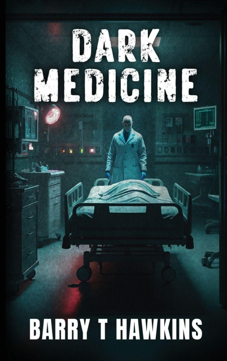 Kniha Dark Medicine Barry T. Hawkins