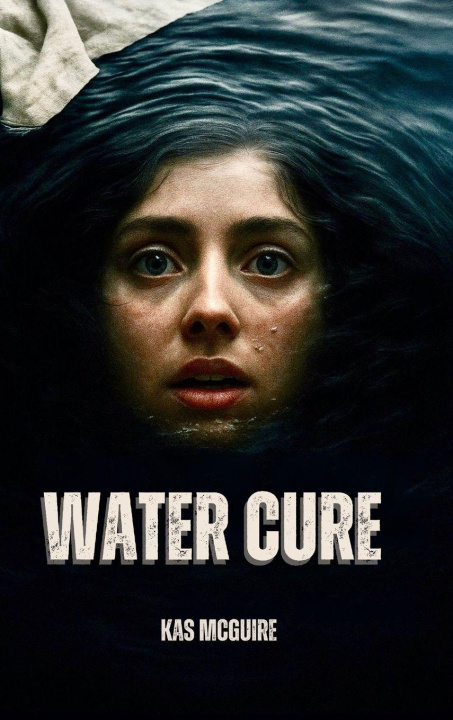 Kniha Water Cure Kas McGuire
