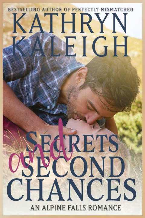 Kniha Secrets and Second Chances - Classic Cover Edition 