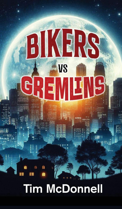 Kniha BIKERS VS GREMLINS 