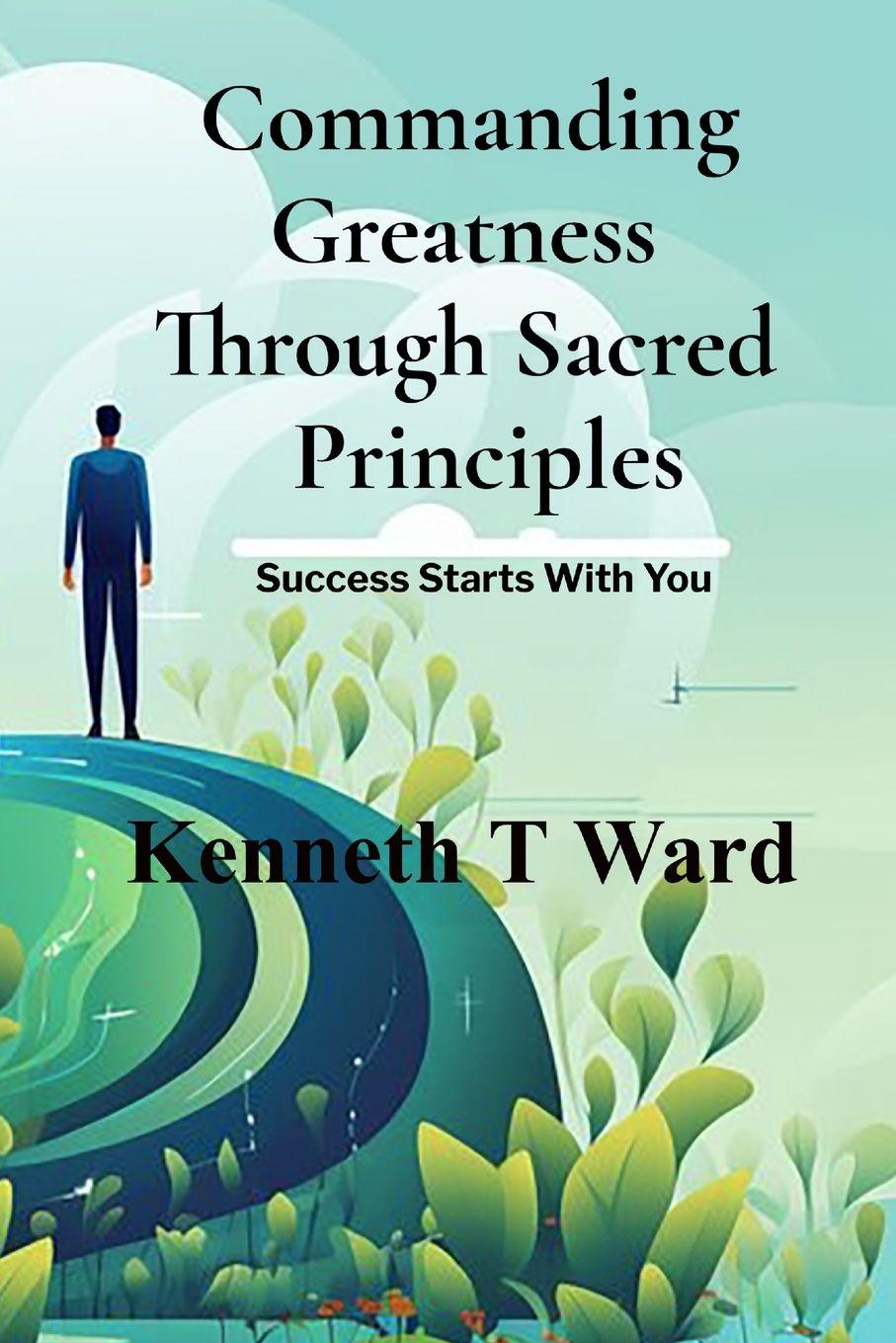 Kniha Commanding Greatness Through Sacred Principles Alisha L Ward