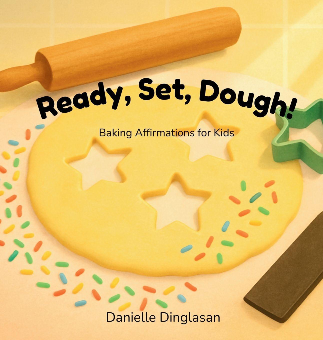 Knjiga Ready, Set, Dough! Danielle Dinglasan