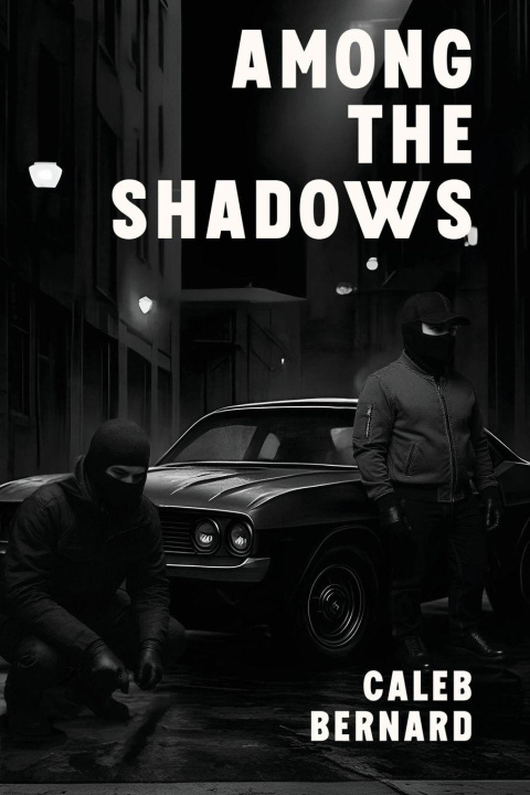Kniha Among the Shadows Caleb Bernard