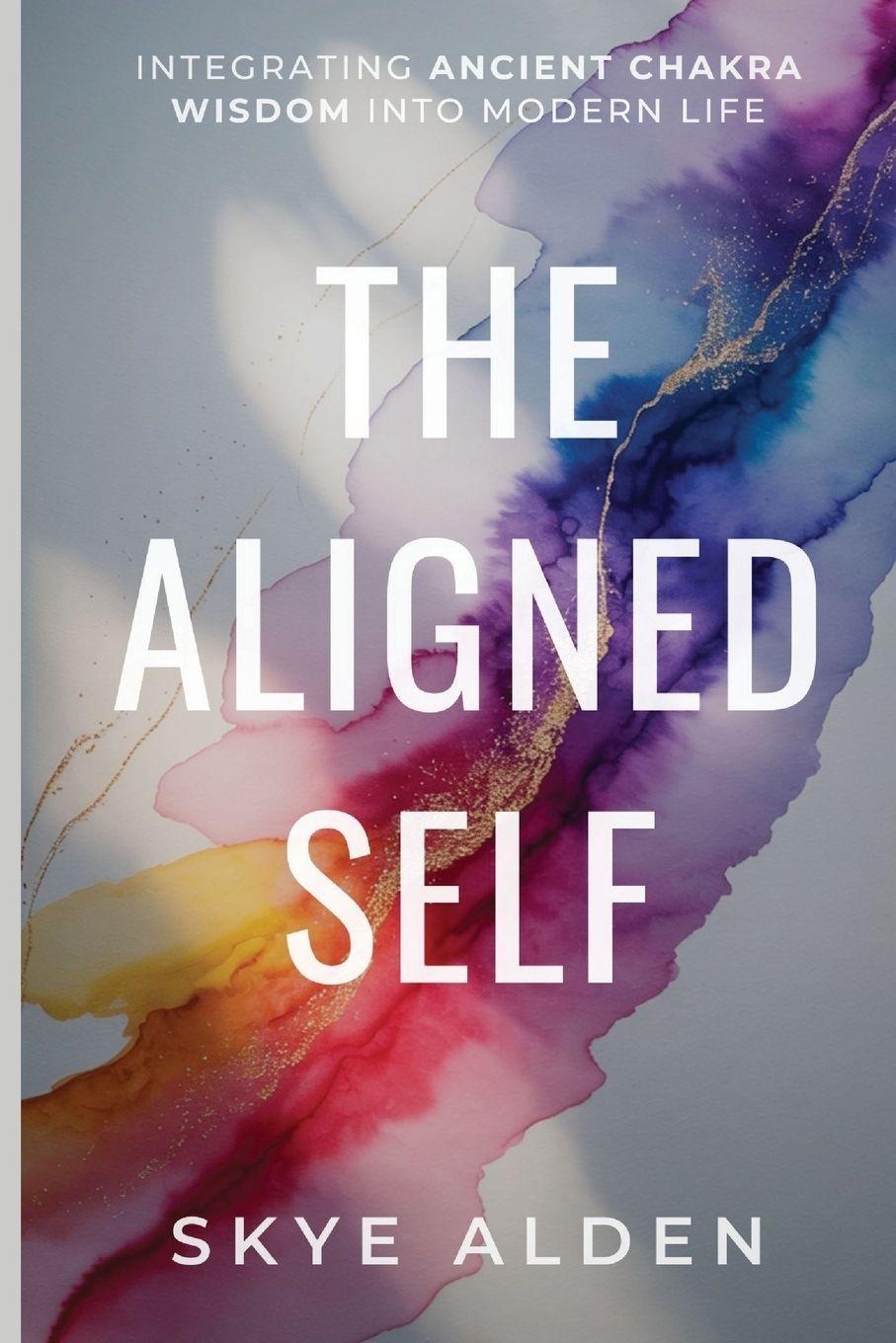 Kniha The Aligned Self Skye Alden