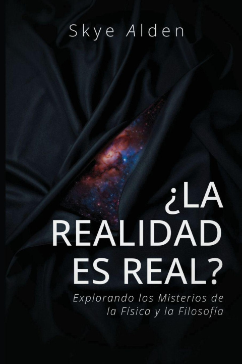 Kniha ¿La Realidad es Real? Skye Alden