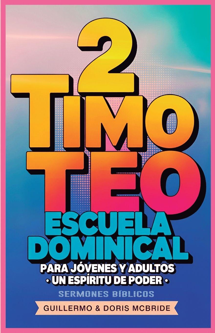 Kniha Un Espíritu de Poder-  2 Timoteo Guillermo Doris McBride