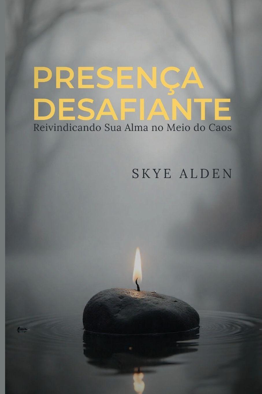 Kniha Presença Desafiante Skye Alden