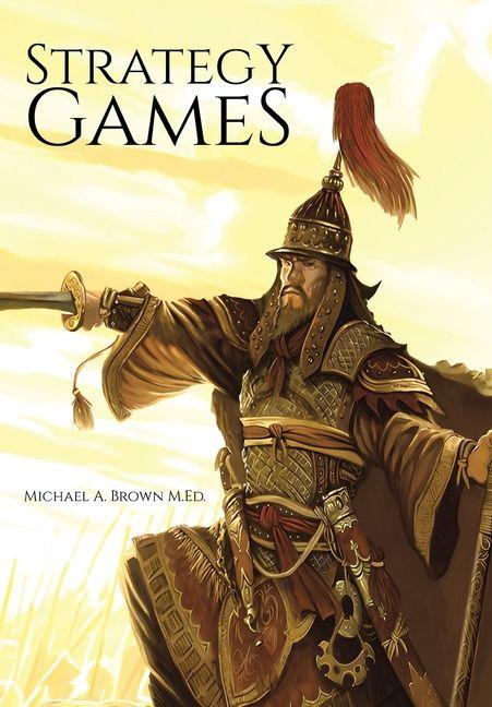 Kniha Strategy Games Michael A. Brown M.Ed.