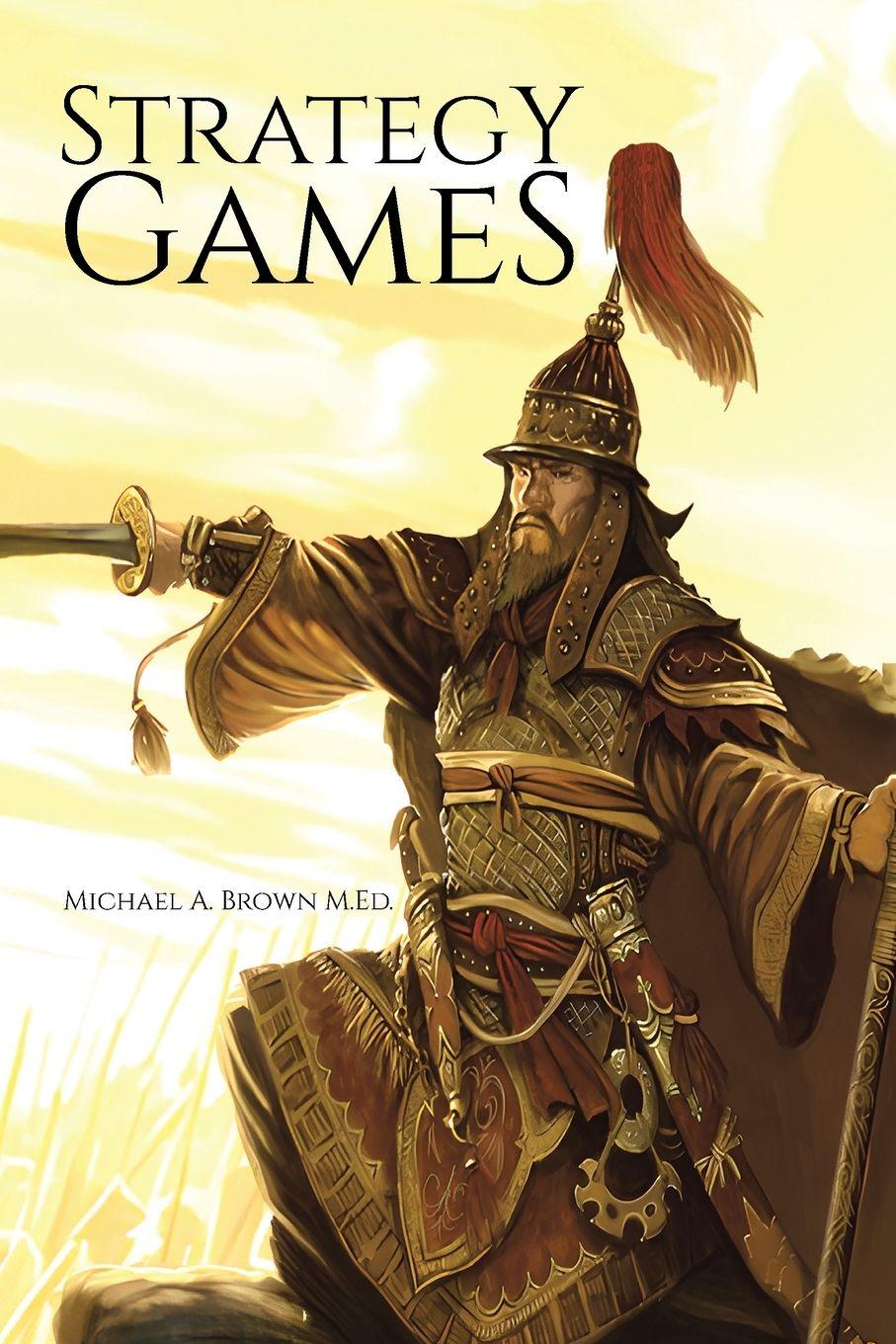 Kniha Strategy Games Michael A. Brown M.Ed.