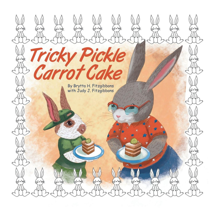 Kniha Tricky Pickle Carrot Cake Brytta H. Fitzgibbons