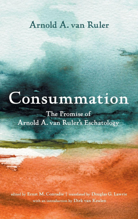 Kniha Consummation Ernst M. Conradie