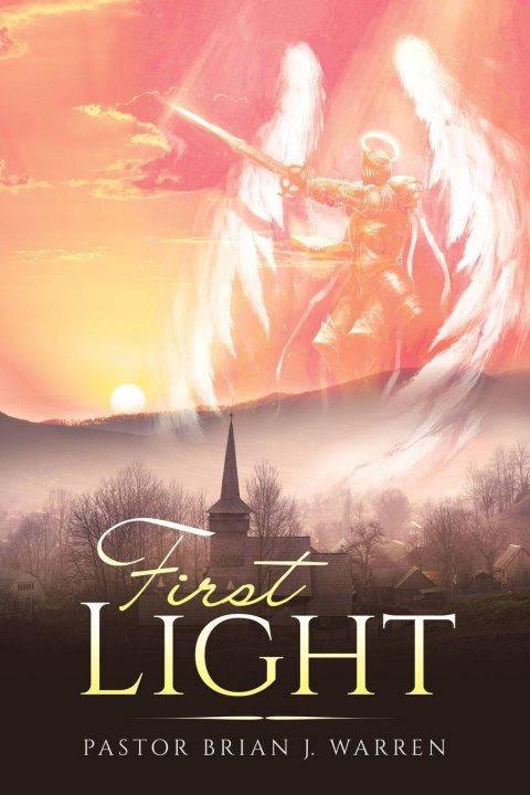Kniha First Light Pastor Brian J. Warren