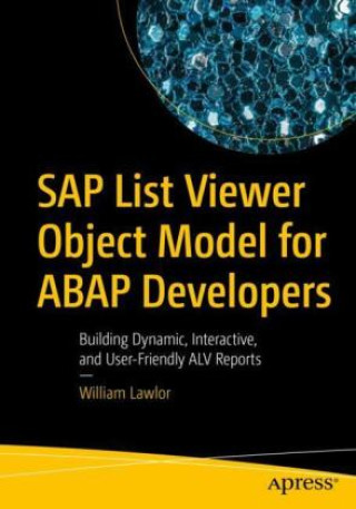 Kniha SAP List Viewer Object Model for ABAP Developers William Lawlor