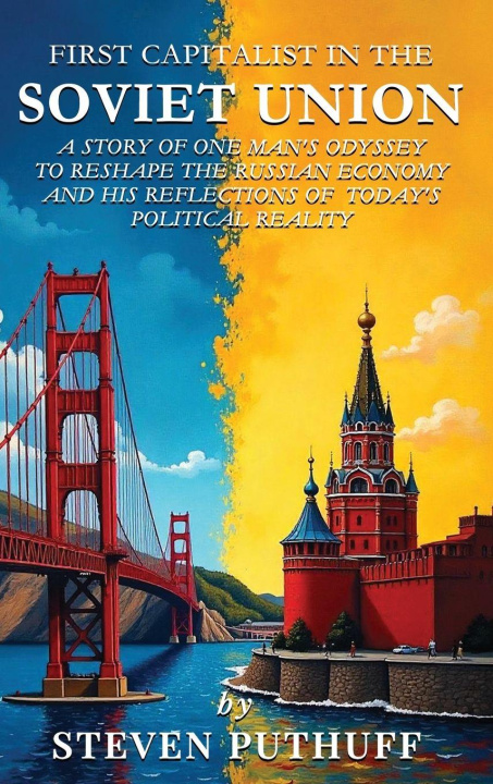 Kniha First Capitalist In the Soviet Union Steve Puthuff