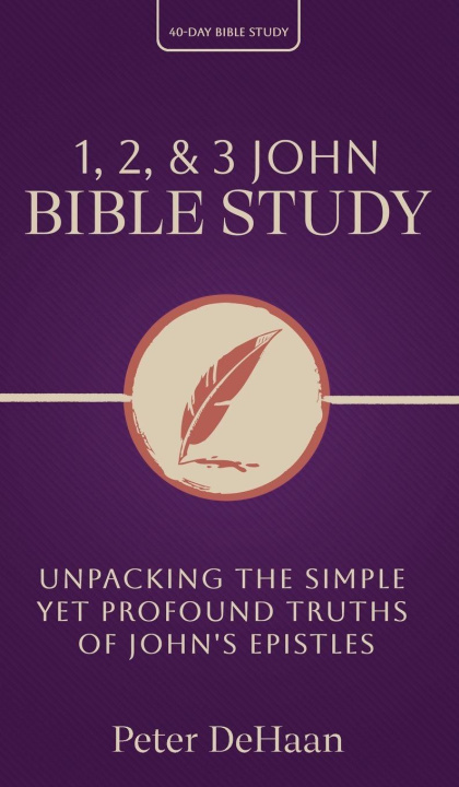 Kniha 1, 2, & 3 John Bible Study DeHaan