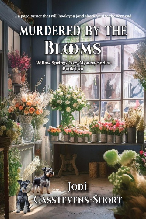 Kniha Murdered by the Blooms Jodi Casstevens-Short