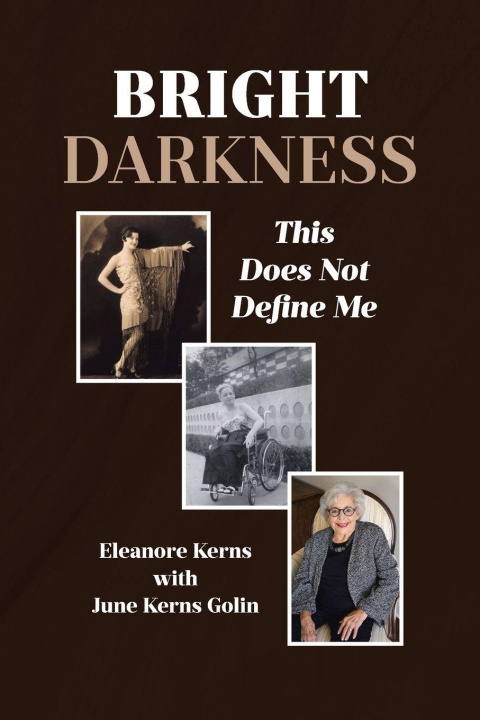 Kniha Bright Darkness Eleanore Kerns with June Kerns Golin