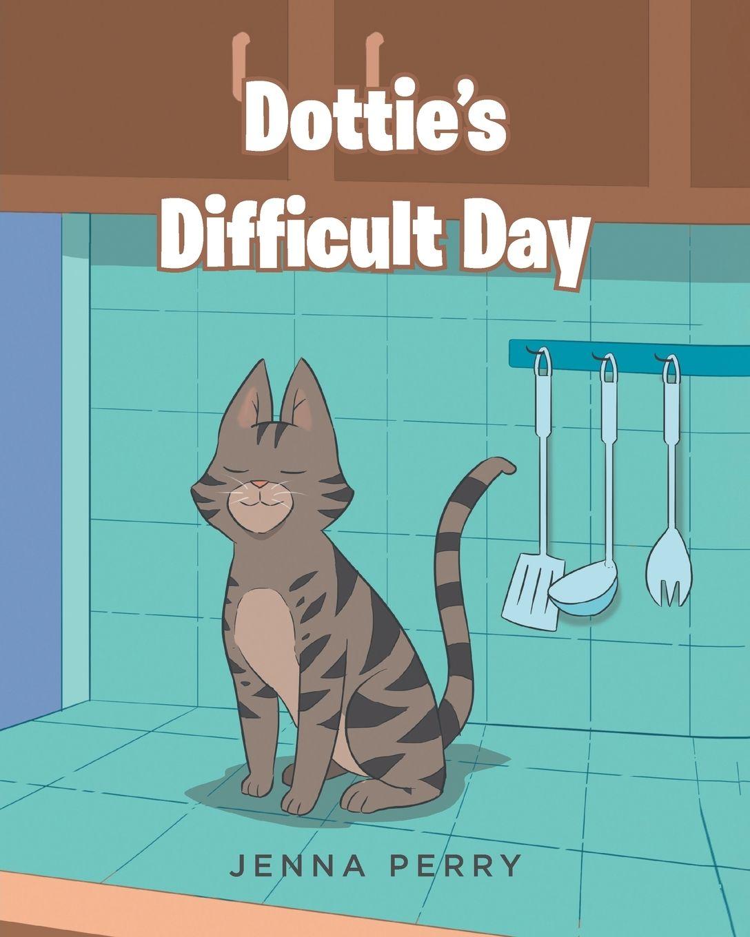 Kniha Dottie's Difficult Day 