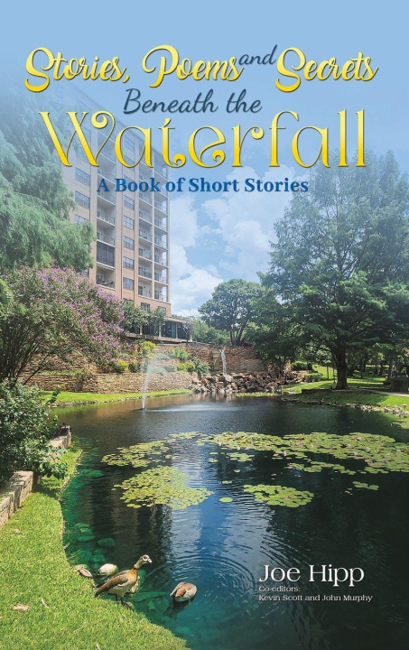 Knjiga Stories, Poems, and Secrets Beneath the Waterfall Joe Hipp