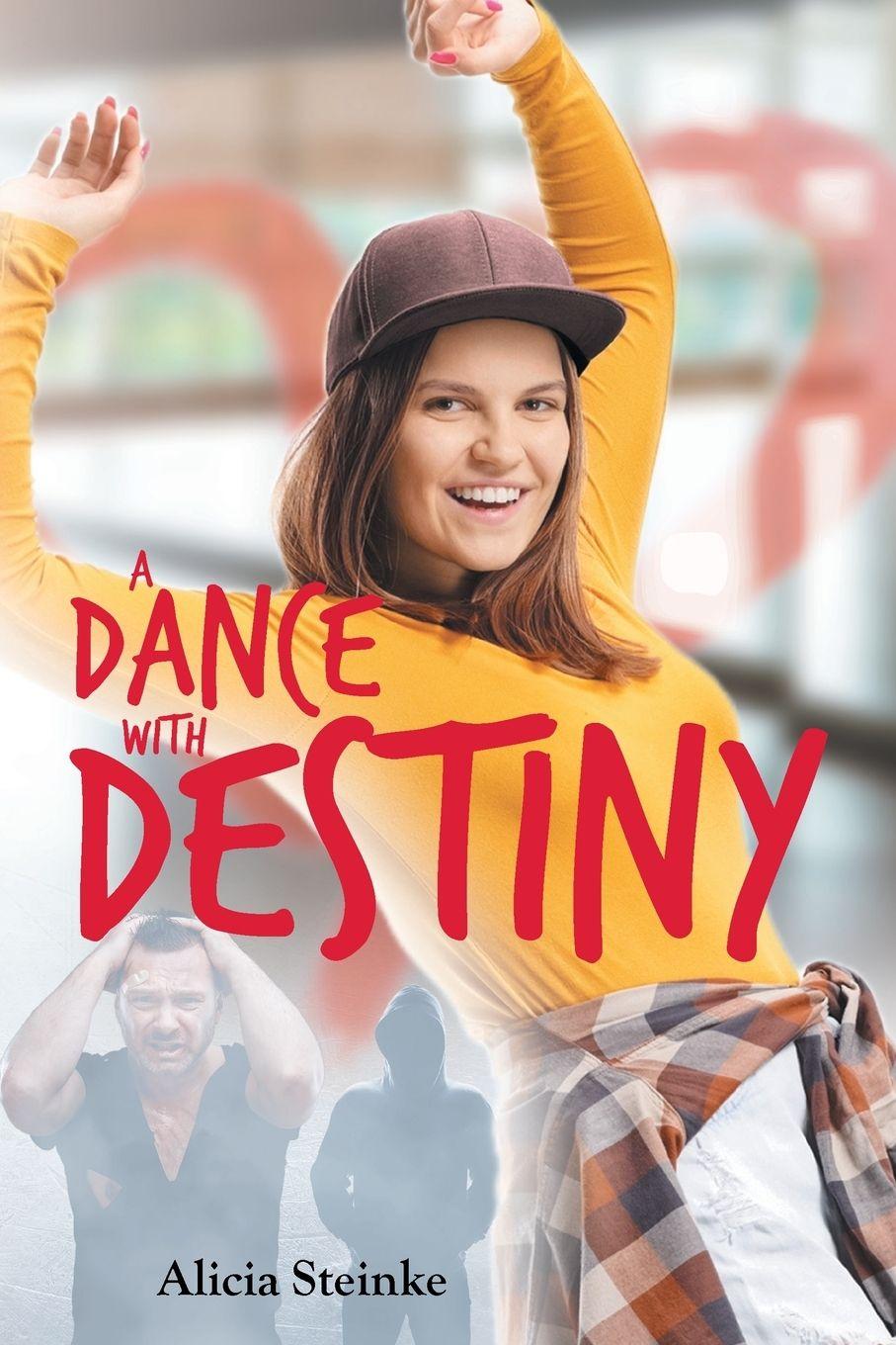 Kniha A Dance With Destiny Alicia Steinke