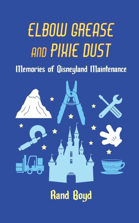 Kniha Elbow Grease and Pixie Dust 