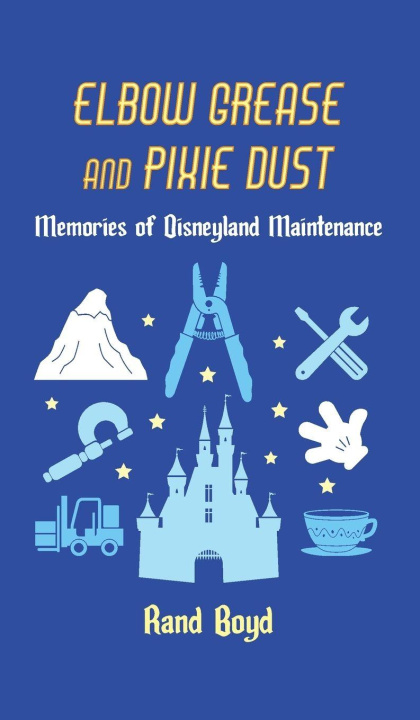 Kniha Elbow Grease and Pixie Dust 