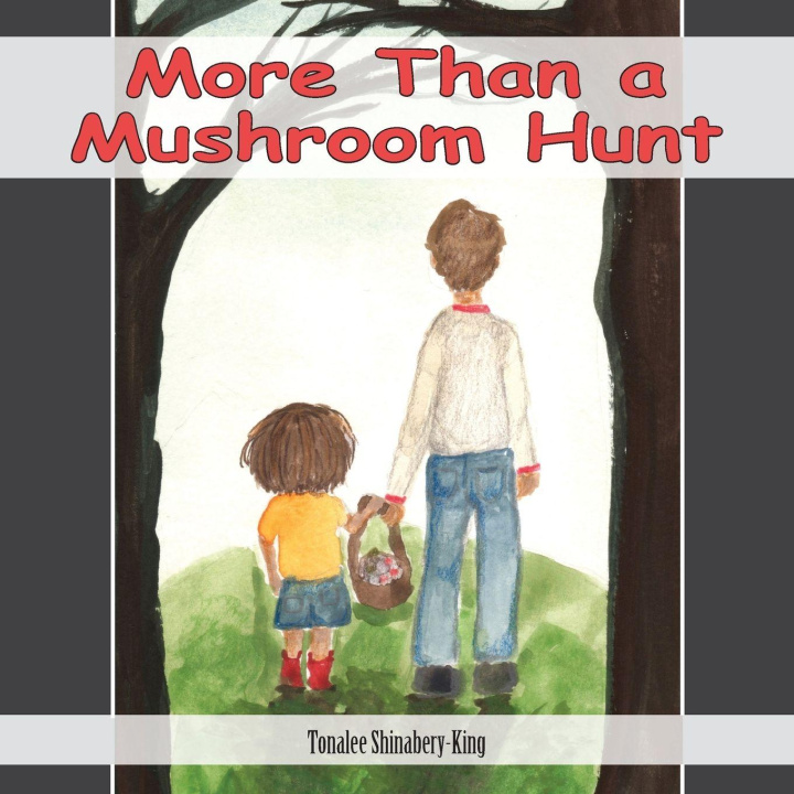 Libro More Than a Mushroom Hunt Krista Hill