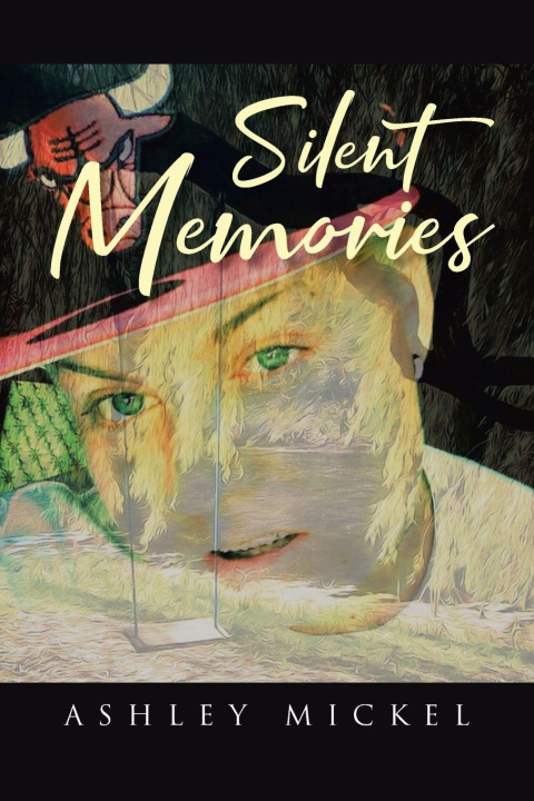 Kniha Silent Memories Ashley Mickel