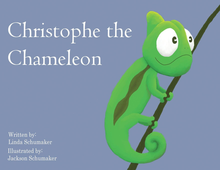 Kniha Christophe the Chameleon Linda Schumaker