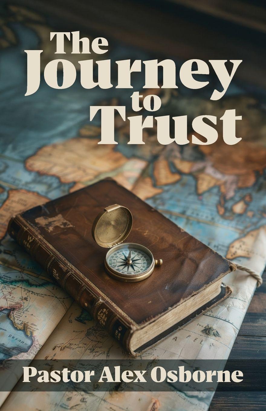 Kniha The Journey to Trust Pastor Alexander Osborne