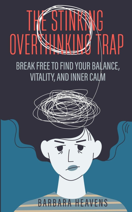Kniha The Stinking Overthinking Trap Allayas Inc