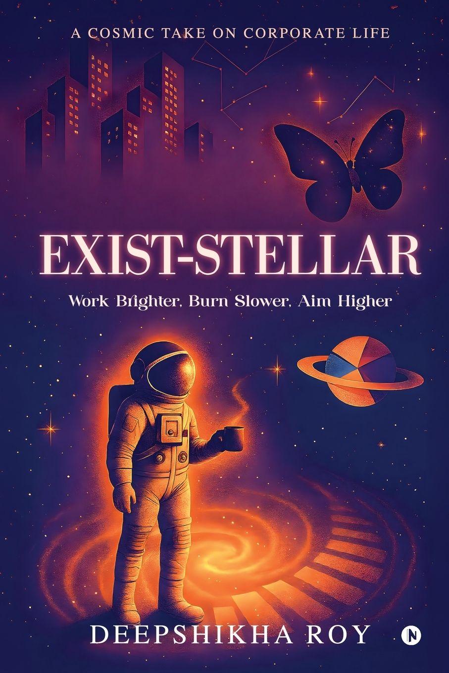 Knjiga Exist-Stellar Deepshikha Roy