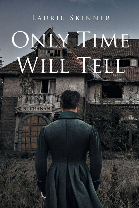 Kniha Only Time Will Tell Laurie Skinner