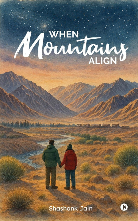 Kniha When Mountains Align Shashank Jain