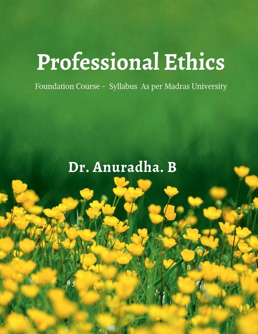 Kniha Professional Ethics Dr. Anuradha. B