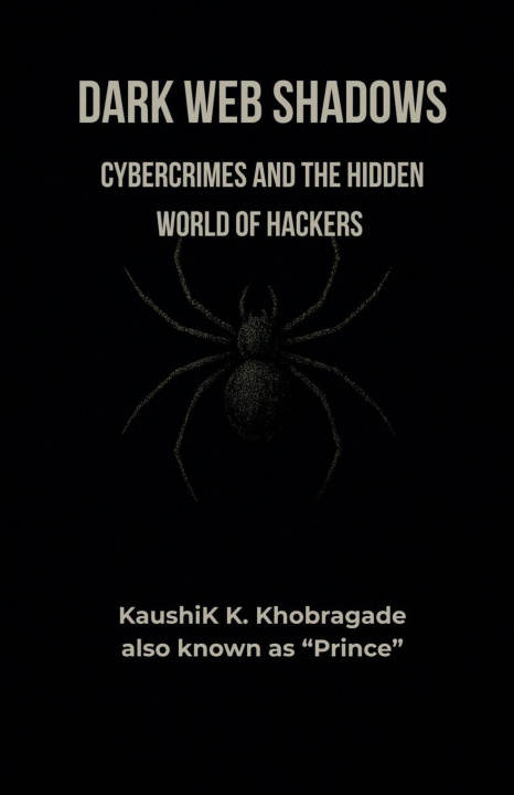 Kniha Dark Web Shadows KaushiK K. Khobragade