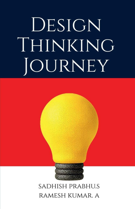 Kniha Design Thinking Journey Sadhish Prabhu S