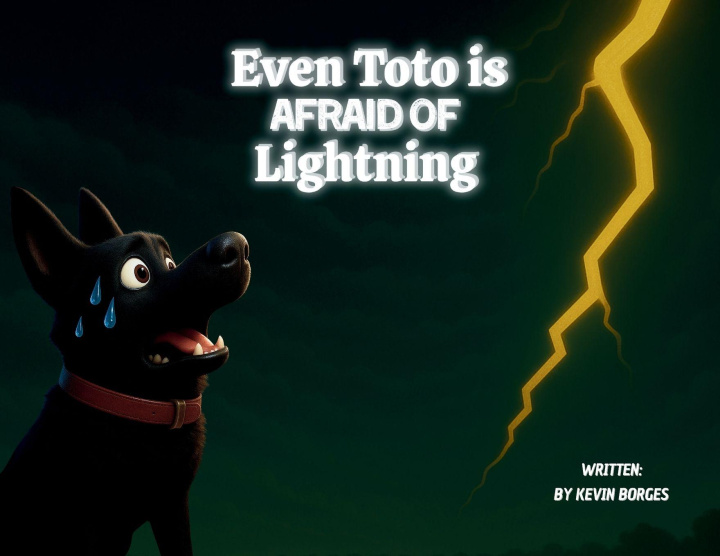 Knjiga Even Toto Is Afraid Of Lightning Kevin Borges