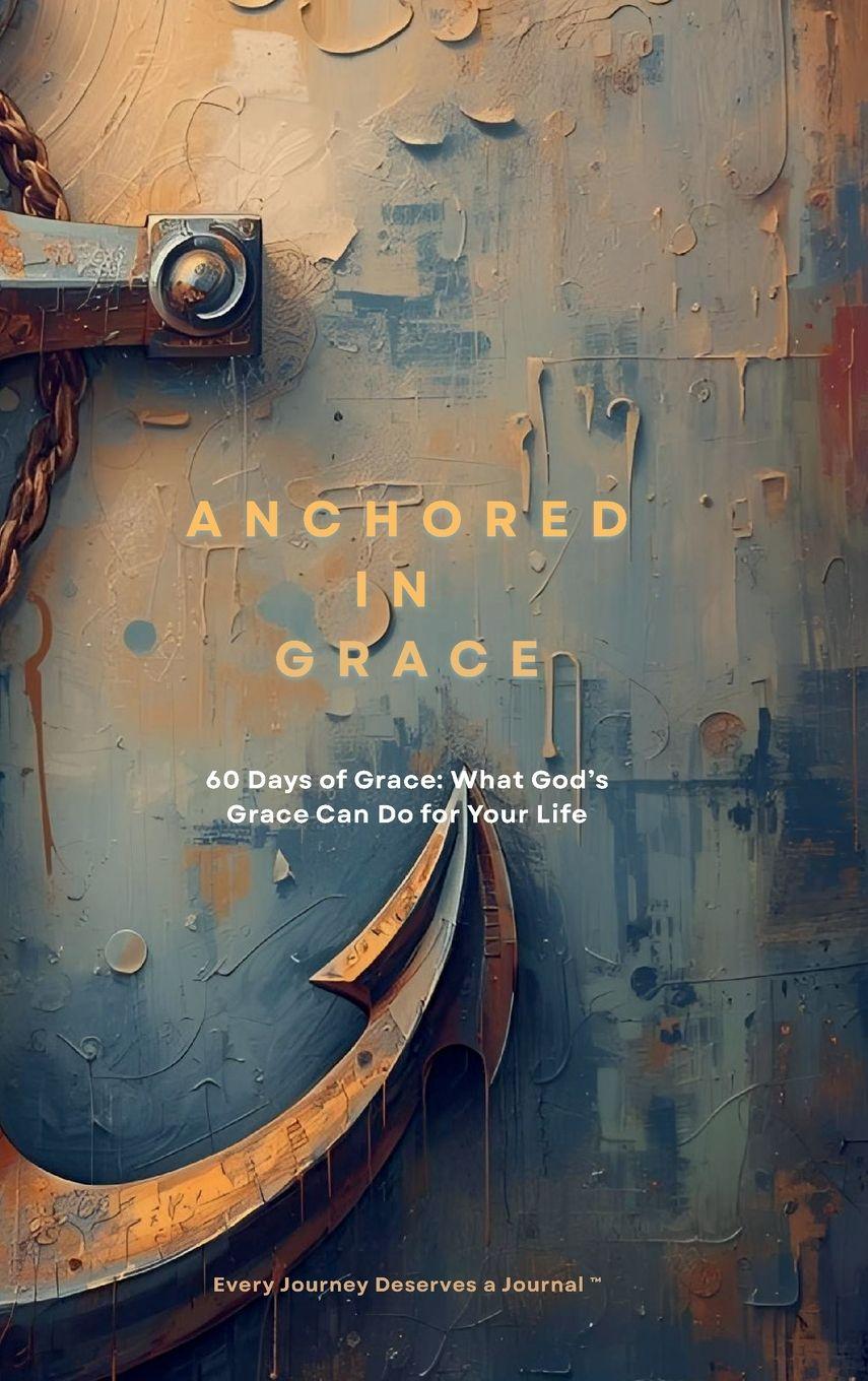 Knjiga Anchored in Grace Richardson