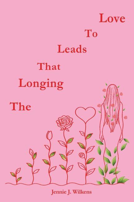 Knjiga The Longing that Leads to Love 