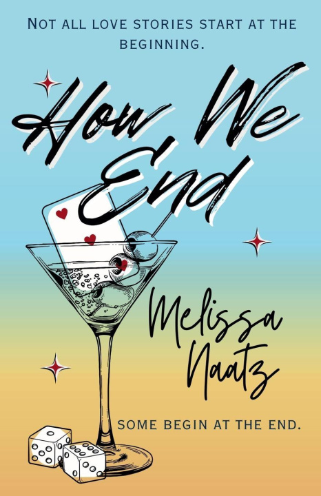 Knjiga How We End Melissa Naatz