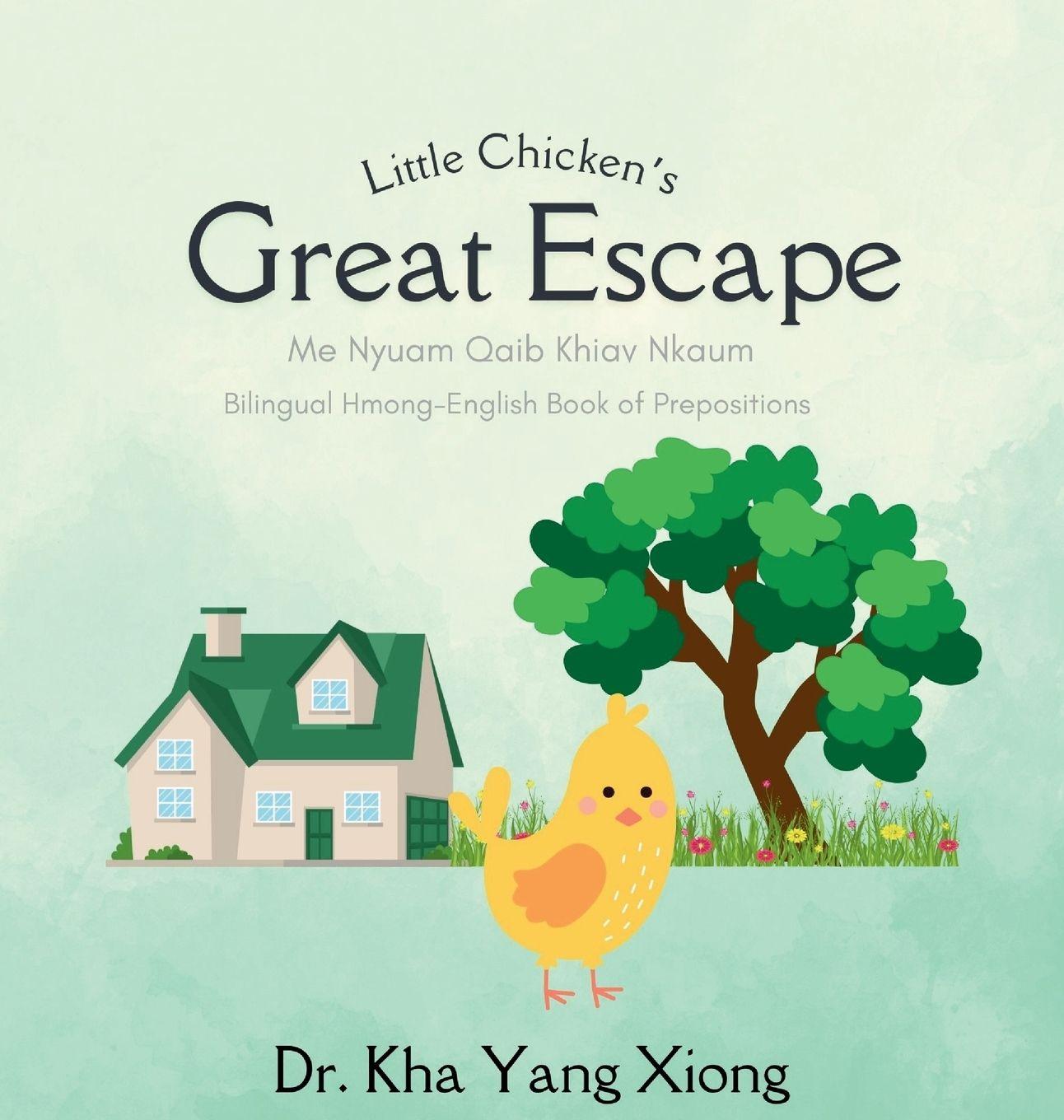 Kniha Little Chicken's Great Escape Kha Yang Xiong