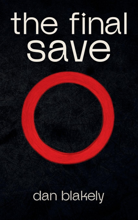 Kniha The Final Save Dan Blakely